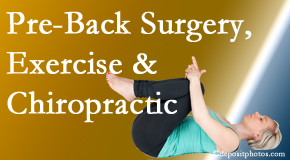 Aurora Chiropractic Center offers beneficial pre-back surgery chiropractic care and exercise to physically prepare for and possibly avoid back surgery.